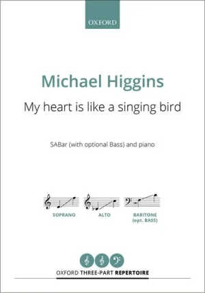 Higgins My Heart is Like a Singing Bird SABar