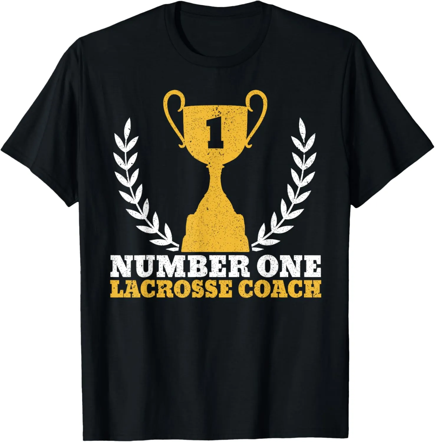 Number One Lacrosse Coach Head Trainer Coaching Player T-Shirt