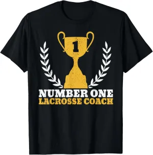 Number One Lacrosse Coach Head Trainer Coaching Player T-Shirt