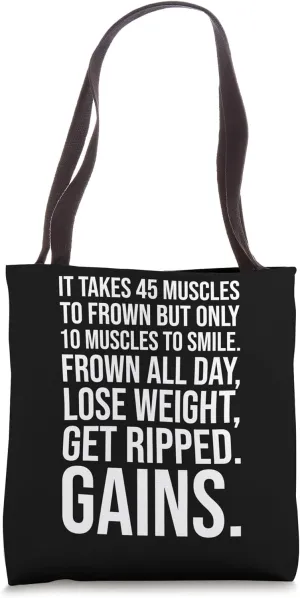 Takes 45 Muscles To Frown, Get Ripped - Funny Gym Meme Humor Tote Bag