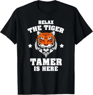 Tiger Tamer Is Here Funny Animal Circus Ringmaster Act T-Shirt